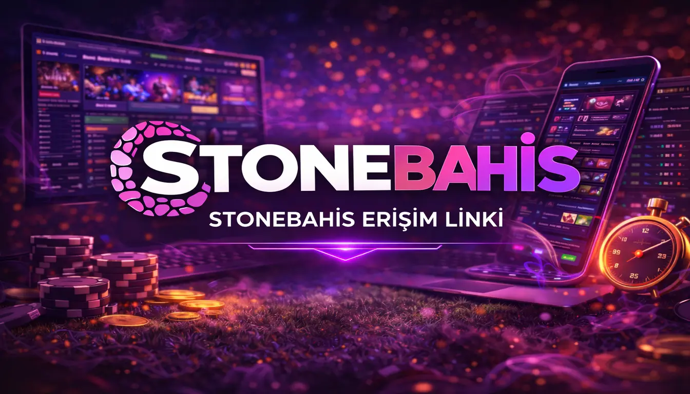 stonebahis erişim linki